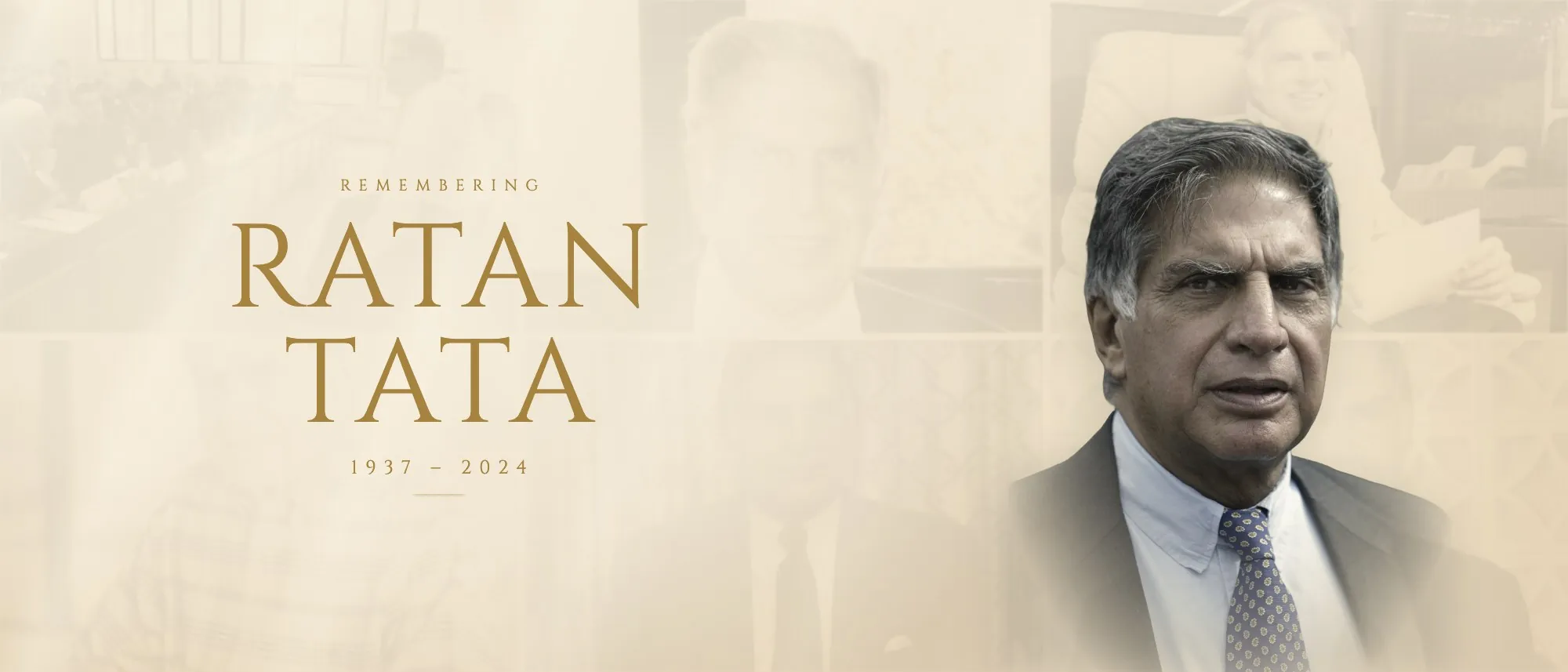 Remembering Ratan Tata, 1937 to 2024: his name in gold capitals on warm paper, a portrait of him in a dark suit at the right, archive photographs faded behind